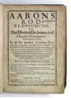 GILLESPIE, GEORGE. Aarons Rod Blossoming; or, The Divine Ordinance of Church-Government Vindicated. 1646